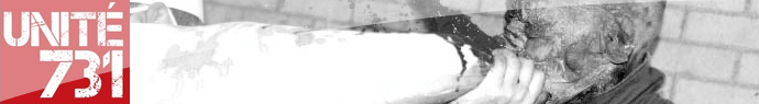 L'unité 731, les laboratoires de l'horreur